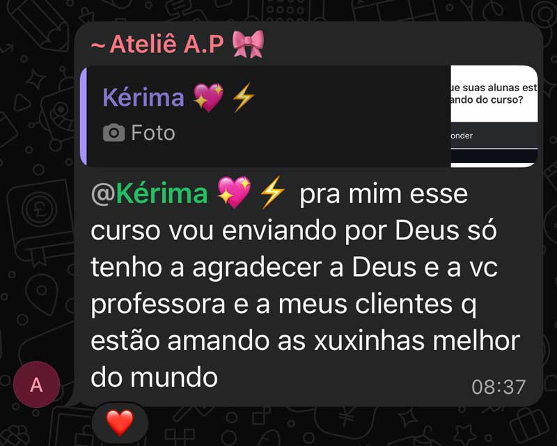 @Kérima pra mim esse curso vou enviando por Deus só tenho a agradecer a Deus e a vc professora e a meus clientes q estão amando as xuxinhas melhor do mundo