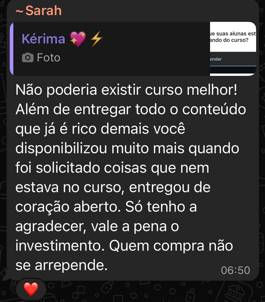 Não poderia existir curso melhor! Além de entregar todo o conteúdo que já é rico demais você disponibilizou muito mais quando foi solicitado coisas que nem estava no curso, entregou de coração aberto. Só tenho a agradecer, vale a pena o investimento. Quem compra não se arrepende.